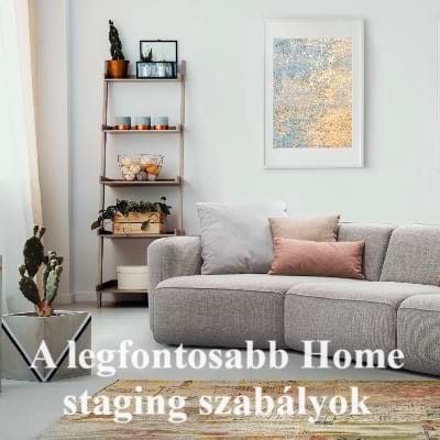 A legfontosabb Home staging szabályok a tökéletes berendezésért