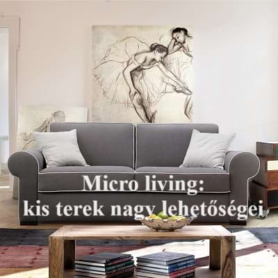 Micro living: kis terek nagy lehetőségei