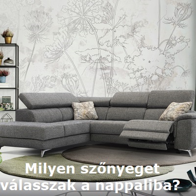 Milyen szőnyeget válasszunk a nappalinkba?
