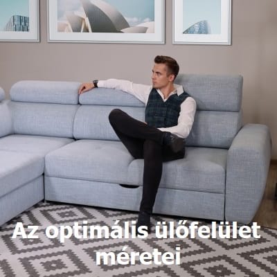 A kanapé optimális ülésmélysége és ülőmagassága